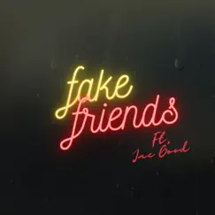 Fake Friends (feat. Jae Good) - Single by Nate Yow album reviews, ratings, credits