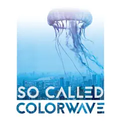 So Called - Single by Colorwave album reviews, ratings, credits