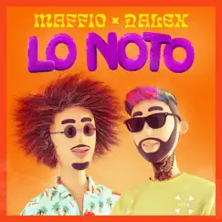 Lo Noto - Single by Maffio & Dalex album reviews, ratings, credits
