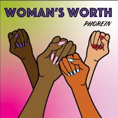 Woman's Worth - Single by Phorein album reviews, ratings, credits