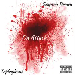 On Attack (feat. Topboylexus) Song Lyrics