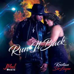 Run It Back - Single by Kristian Delayne & J'Meel album reviews, ratings, credits