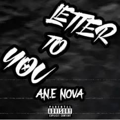 Letter To You - Single by A.N.E Nova album reviews, ratings, credits