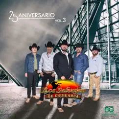 25 Aniversario Vol. 3 - EP by Los Salvajes De Chihuahua album reviews, ratings, credits