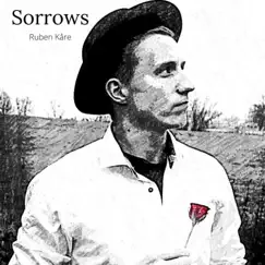 Sorrows by Ruben Kåre album reviews, ratings, credits