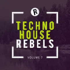 Techno House Rebels, Vol. 7 by Various Artists album reviews, ratings, credits