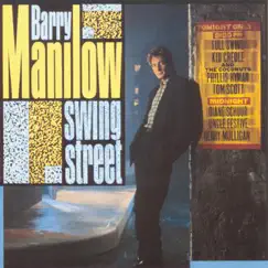 Swing Street (Remastered) by Barry Manilow album reviews, ratings, credits