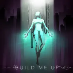 Build Me Up (feat. Elle Hollis) - Single by ReauBeau album reviews, ratings, credits