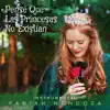 Pensé Que Las Princesas No Existían - Single album lyrics, reviews, download