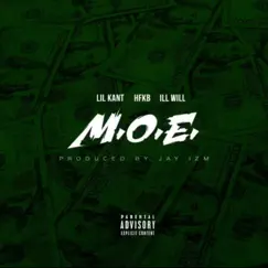 M.O.E. (feat. HFKB & iLL WiLL) - Single by Lil Kant album reviews, ratings, credits