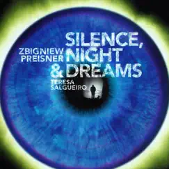 Silence, Night and Dreams by Zbigniew Preisner album reviews, ratings, credits