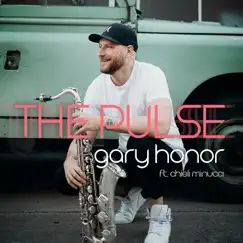 The Pulse (feat. Chieli Minucci) - Single by Gary Honor album reviews, ratings, credits