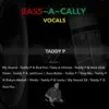 Bass~a~Cally Vocals, Volume 1 album lyrics, reviews, download
