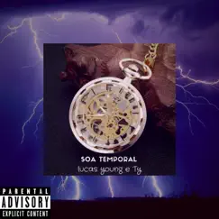 Soa Temporal - Single by Lucas Young & Ty album reviews, ratings, credits