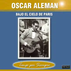 Bajo el Cielo de París by Oscar Alemán album reviews, ratings, credits