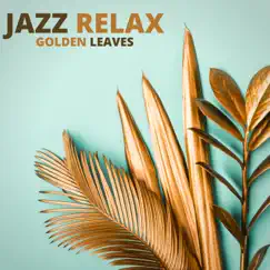 Golden Leaves by Jazz Relax album reviews, ratings, credits