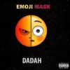 Emoji Mask - Single album lyrics, reviews, download