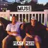 Muse (feat. PGXS) - Single album lyrics, reviews, download