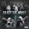 Go Get the Money (feat. Mo3) - Single album lyrics, reviews, download