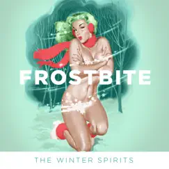 Frostbite - Single by The Winter Spirits album reviews, ratings, credits