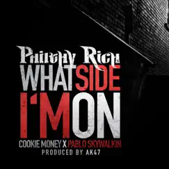 What Side I'm On (feat. Cookie Money & Pablo Skywalkin) - Single by Philthy Rich album reviews, ratings, credits
