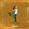 Amen (feat. Tatiana) - Single album lyrics, reviews, download