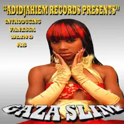 Adidjaheim Records Presents Introducing Vanessa Bling As Gaza Slim (feat. Vybz Kartel) by Gaza Slim album reviews, ratings, credits