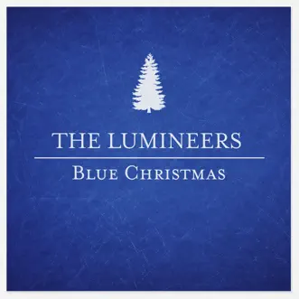 Blue Christmas - Single by The Lumineers album download