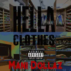 Hella Clothes - Single by Mani Dollaz album reviews, ratings, credits