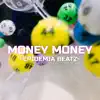 Money Money - Single album lyrics, reviews, download