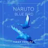 Naruto (Blue Bird) song lyrics