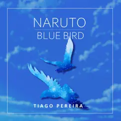 Naruto (Blue Bird) Song Lyrics