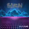 Berlin (Instrumental) - Single album lyrics, reviews, download