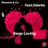 Keep Loving (feat. Odarka) - Single album lyrics, reviews, download