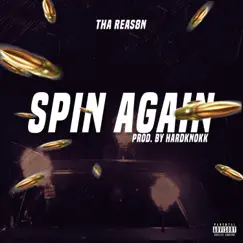 Spin Again - Single by Tha Reas8n album reviews, ratings, credits