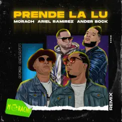 Prende La Lu' (remix) - Single by Morach, Ander Bock & Ariel Ramirez album reviews, ratings, credits