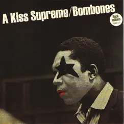 A Kiss Supreme - EP by Bombones album reviews, ratings, credits
