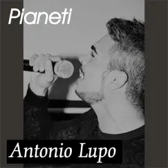 Pianeti - Single by Antonio Lupo album reviews, ratings, credits