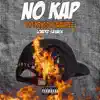 No Kap (feat. Tylyrics & 2saucee) - Single album lyrics, reviews, download