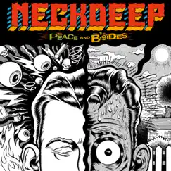 The Peace and the B Sides - Single by Neck Deep album reviews, ratings, credits