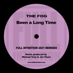 Been a Long Time (Full Intention 2021 Remix) Song Lyrics