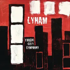 Tragic City Symphony by Lynam album reviews, ratings, credits