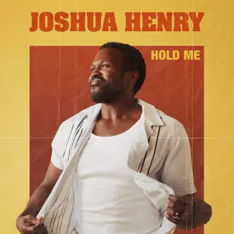 Hold Me - Single by Joshua Henry album download