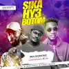Sika Hy3 H3n Botom (feat. Oseikrom Sikani & Ypee) - Single album lyrics, reviews, download