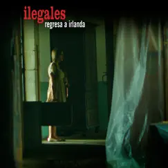 Regresa a Irlanda - Single by Ilegales album reviews, ratings, credits