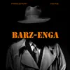 Barz - Enga (feat. Princepark & Mayne) - Single album lyrics, reviews, download