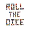 Roll the Dice (feat. Gallant) - Single album lyrics, reviews, download
