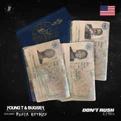 Don't Rush (feat. Busta Rhymes) - Single by Young T & Bugsey album reviews, ratings, credits