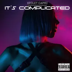 It's Complicated by Violet Capri album reviews, ratings, credits