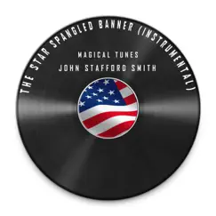 The Star Spangled Banner (Instrumental) - Single by Magical Tunes album reviews, ratings, credits